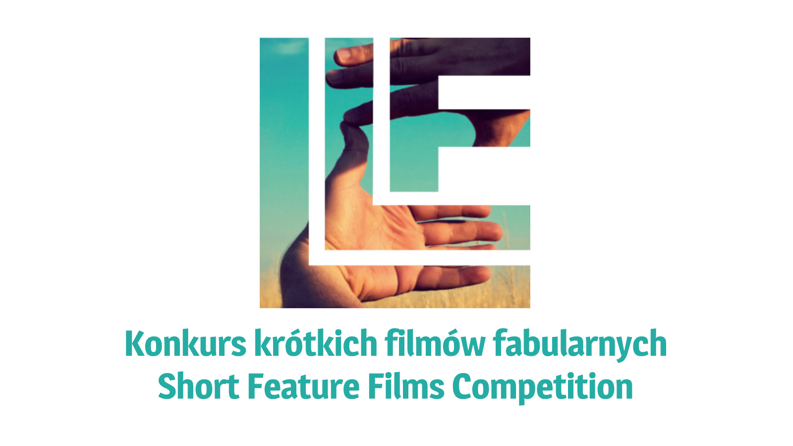 Read more about the article LLF 2017: Konkurs krótkich filmów fabularnych